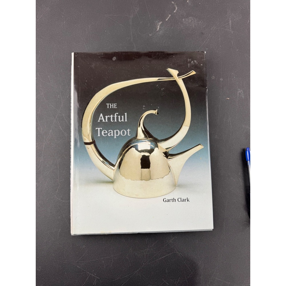 The Artful Teapot Garth Clark Watson-Guptill 2001 Art Design‎ History Hardcover